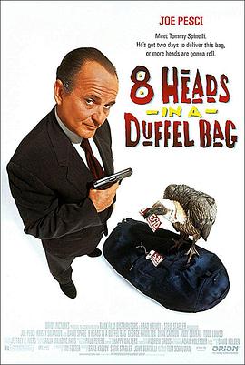 91桃色入口《一个布袋八个头 8 Heads in a Duffel Bag》免费在线观看